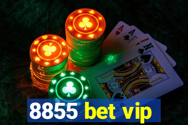 8855 bet vip